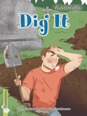 cover image of Dig It!